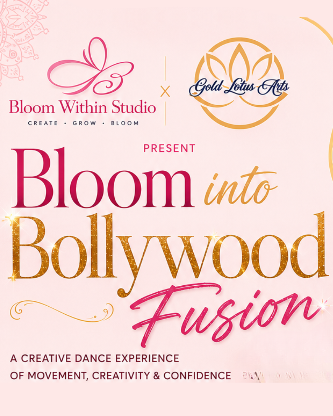 BLOOM INTO BOLLYWOOD FUSION