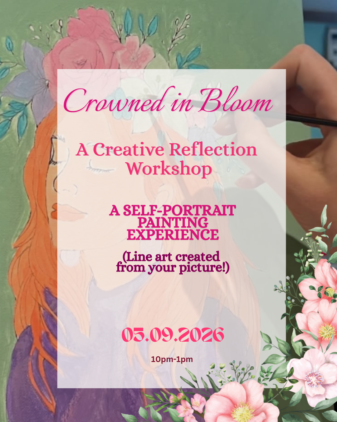 Crowned in Bloom: A Self-Portrait Painting  Experience